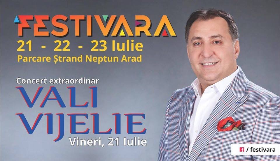 Concert extraordinar Vali Vijelie vineri, 21 iulie la Festivara!