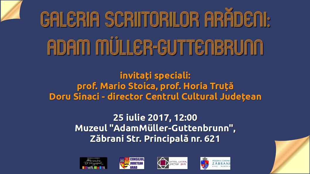 Adam Muller Guttenbrunn a fost omagiat la Zăbrani, în cadrul proiectului „Galeria Scriitorilor Arădeni”