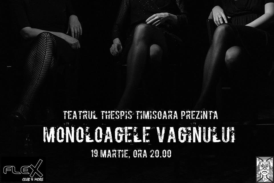 Monoloagele Vaginului@Club Flex