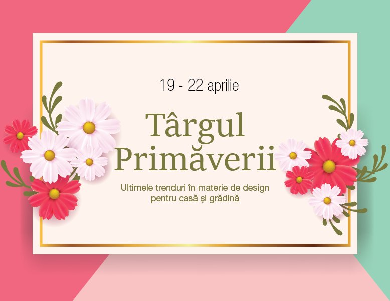 Târgul Primăverii vă pregătește ultimele trenduri în materie de design pentru casă și grădină, la Expo Arad 19-22 aprilie 2018