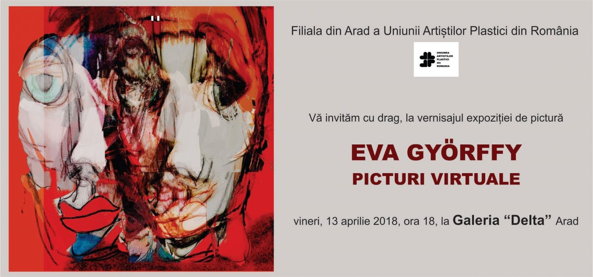 Vernisajul expozitiei de pictură Eva Győrffy-Picturi virtuale la Galeria DELTA