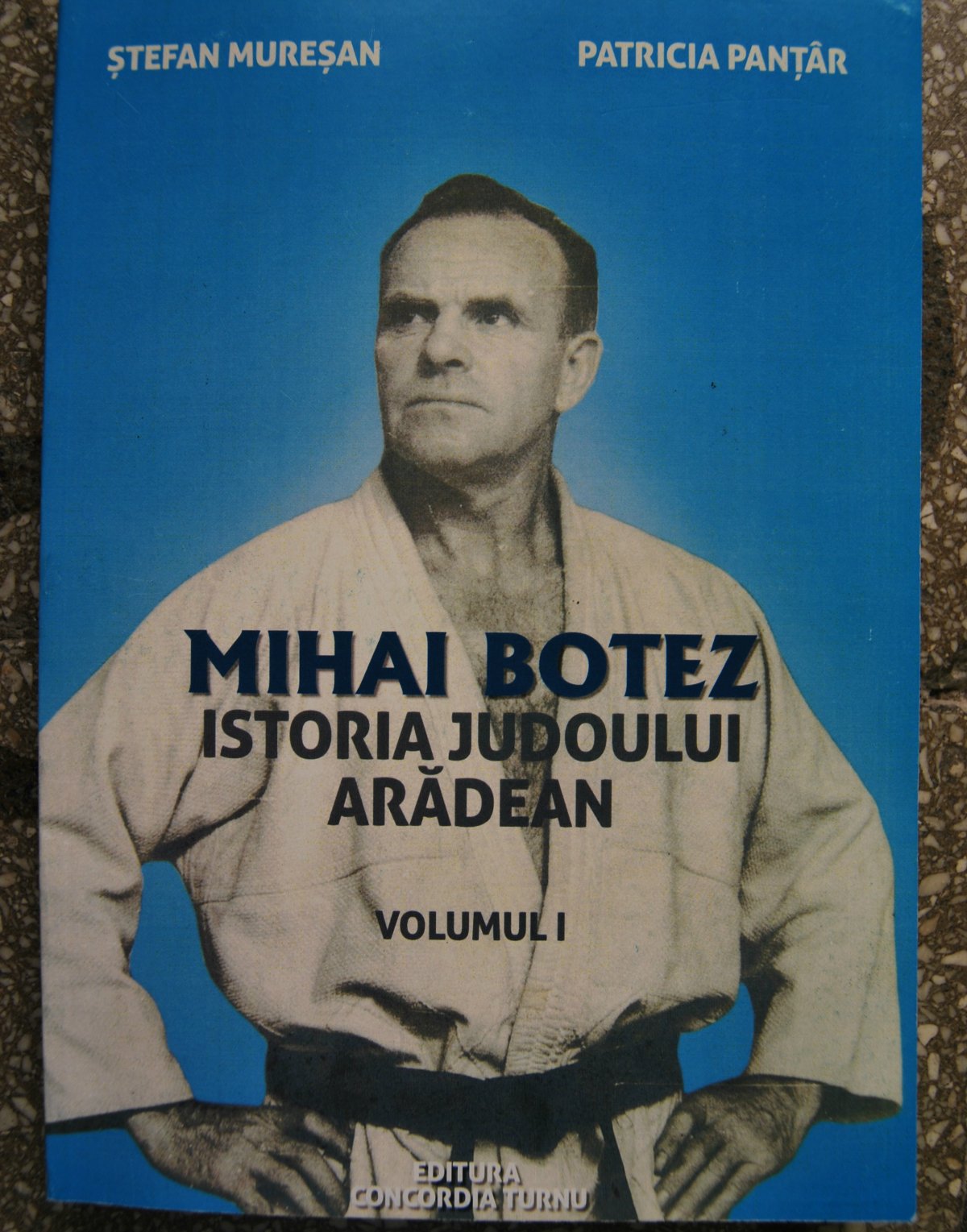 Volumul „Mihai Botez – Istoria judoului arădean” va fi lansat la Biblioteca Județeană „Alexandru D. Xenopol” Arad