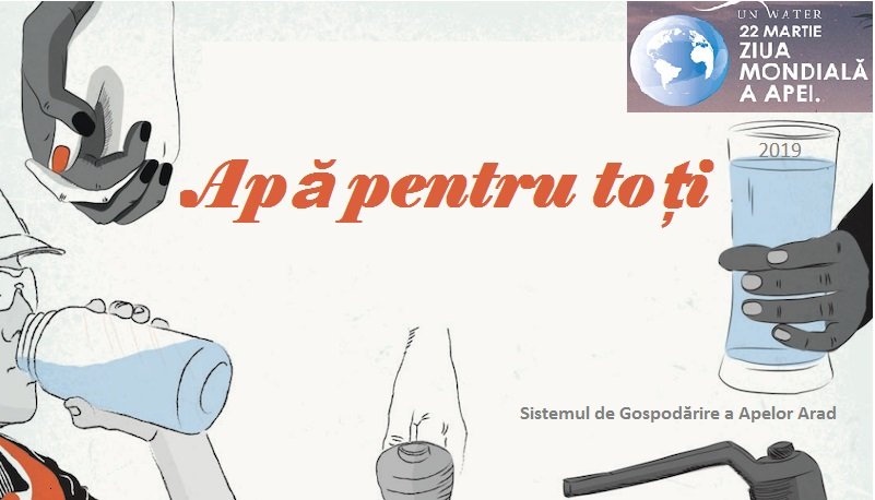 SLOGAN: “Apă pentru toți. Nu lăsăm pe nimeni în urmă!”
