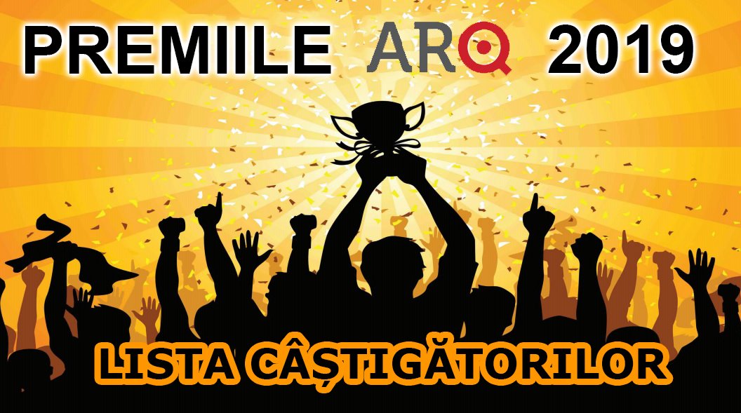 Câștigătorii PREMIILOR ARQ 2019! Vezi lista celor mai apreciați arădeni