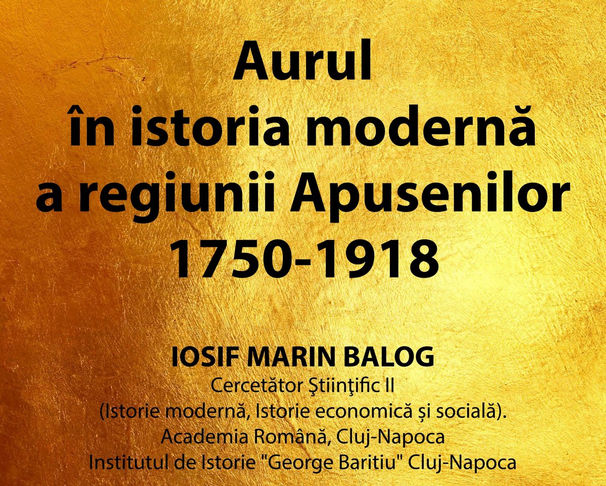 Istoricul Iosif Marin Balog va conferenția despre aurul Apusenilor  