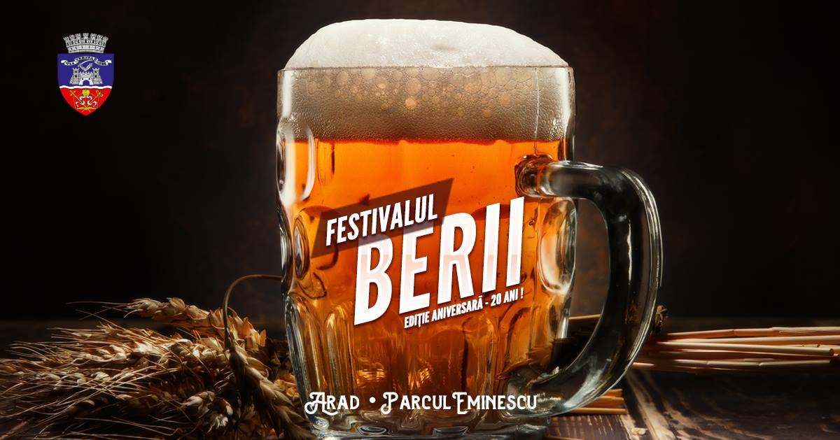 Festivalul Berii la Arad. Vezi programul!