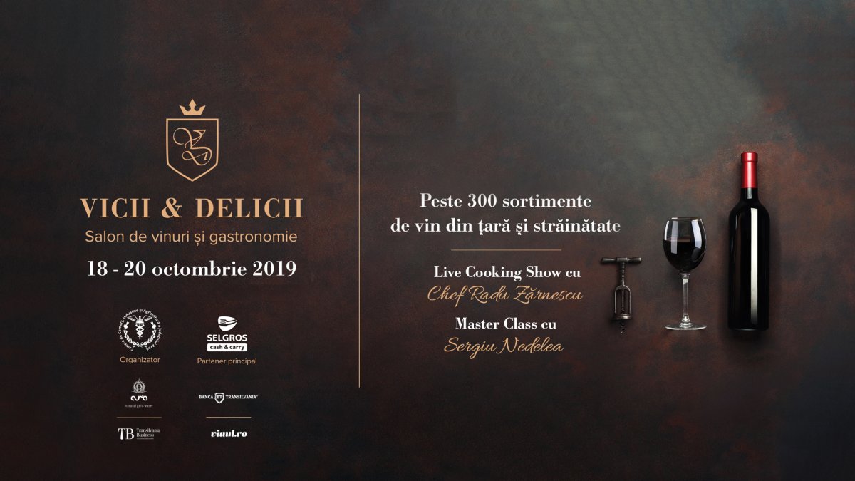 Vicii și Delicii 2019 – Peste 300 de sortimente de vinuri, show-uri culinare, cursuri de inițiere și masterclass-uri specializate 