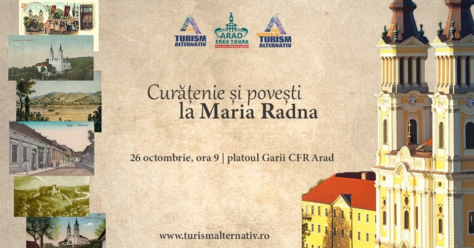 Asociația Turism Alternativ organizează: Curățenie și povești la Maria Radna