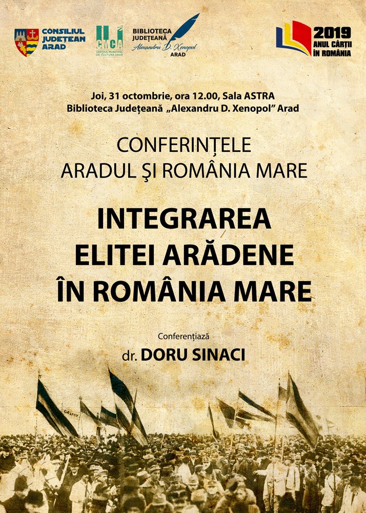 Conferințele „Aradul și România Mare“. Dr. Doru Sinaci - primul invitat