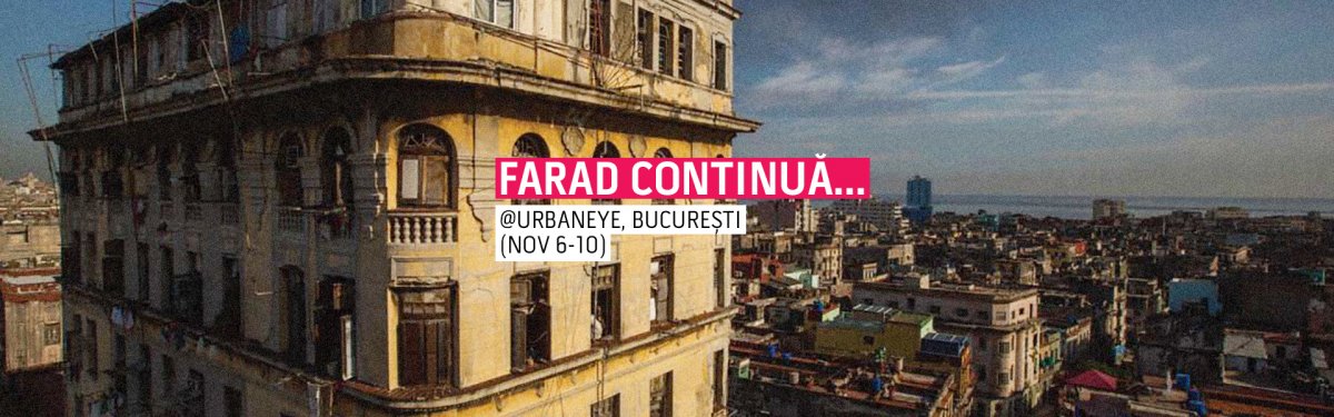 fARAD continuă în București, la UrbanEye 