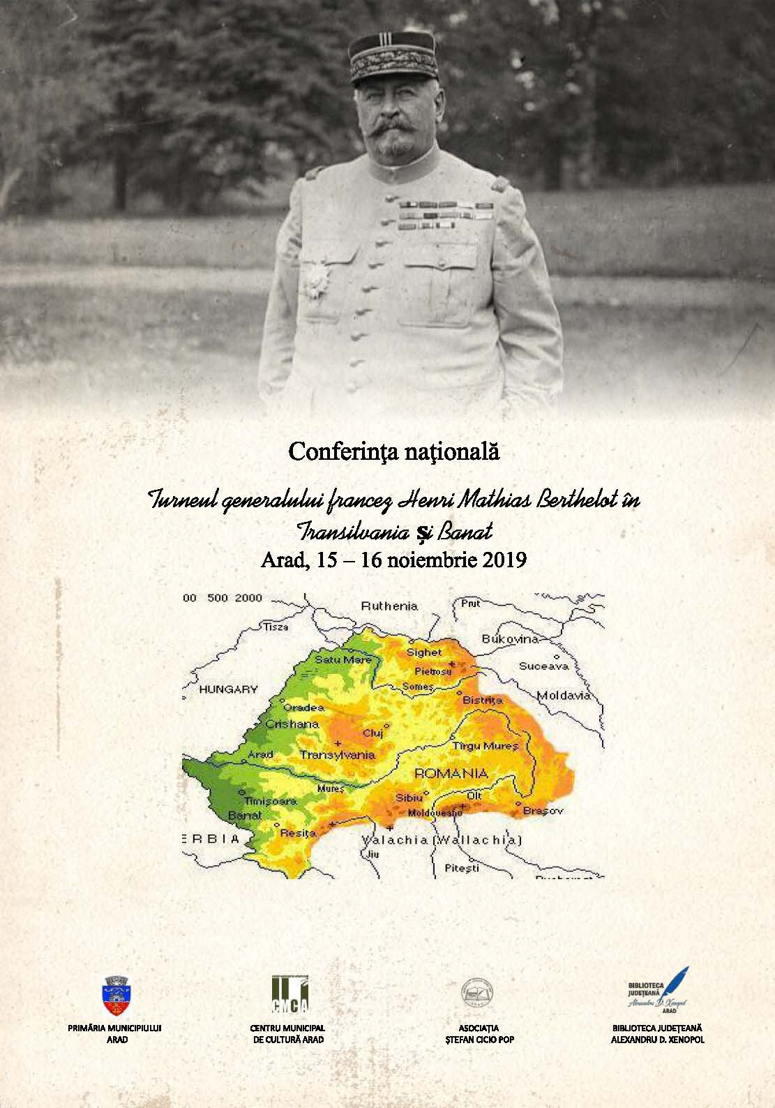 Conferința științifică națională „Turneul generalului Berthelot în Transilvania și Banat la sfârșitul anului 1918 și începutul anului 1919“, la Arad