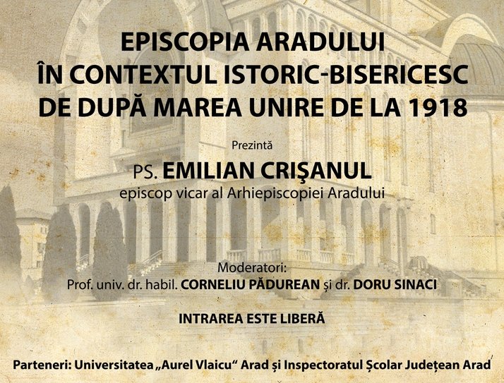 PS Emilian Crișanul invitat la Conferințele „Aradul și România Mare“