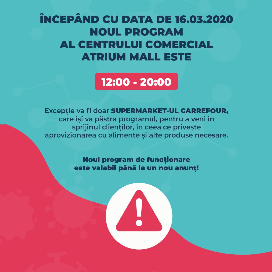 Începând cu data de 16.03.2020, noul program al Centrului Comercial Atrium Mall este 12:00 – 20:00