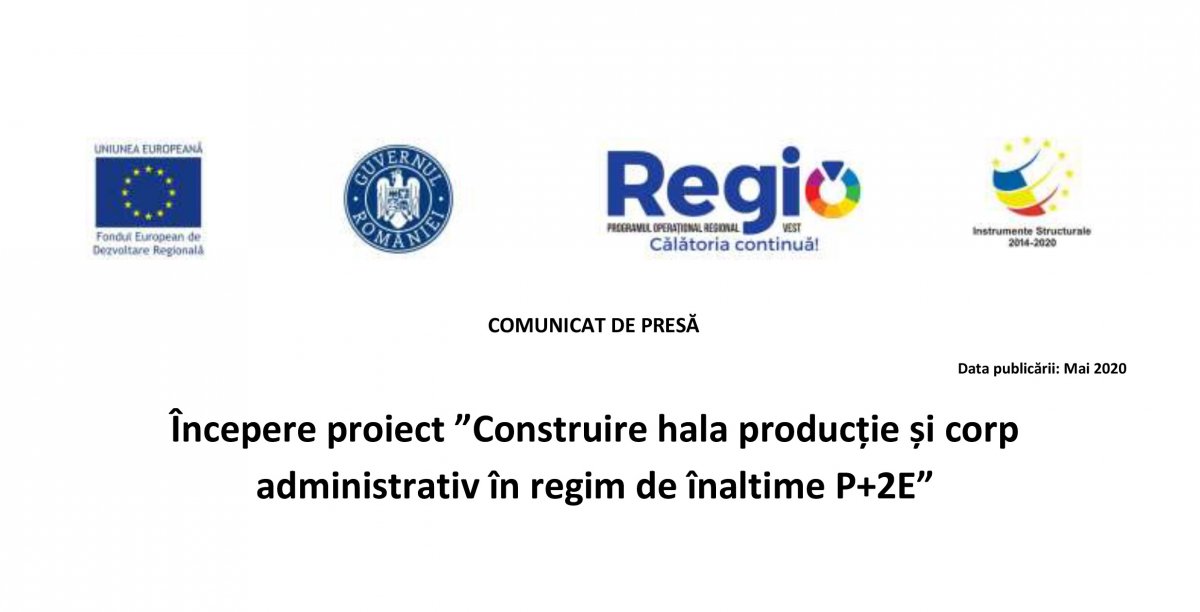 Începere proiect ”Construire hala producție și corp administrativ în regim de înaltime P+2E”