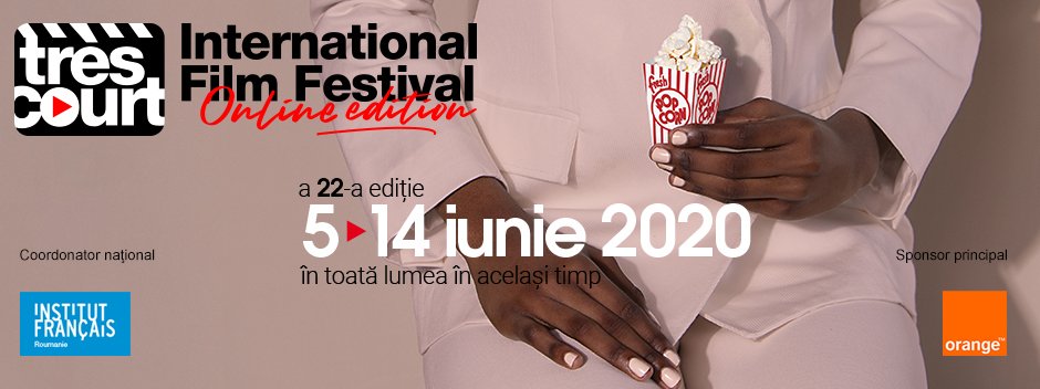 Festivalul Très Court - o ediție gratuită, online și simultană în toată lumea; ce trebuie să faci pentru a viziona fimele