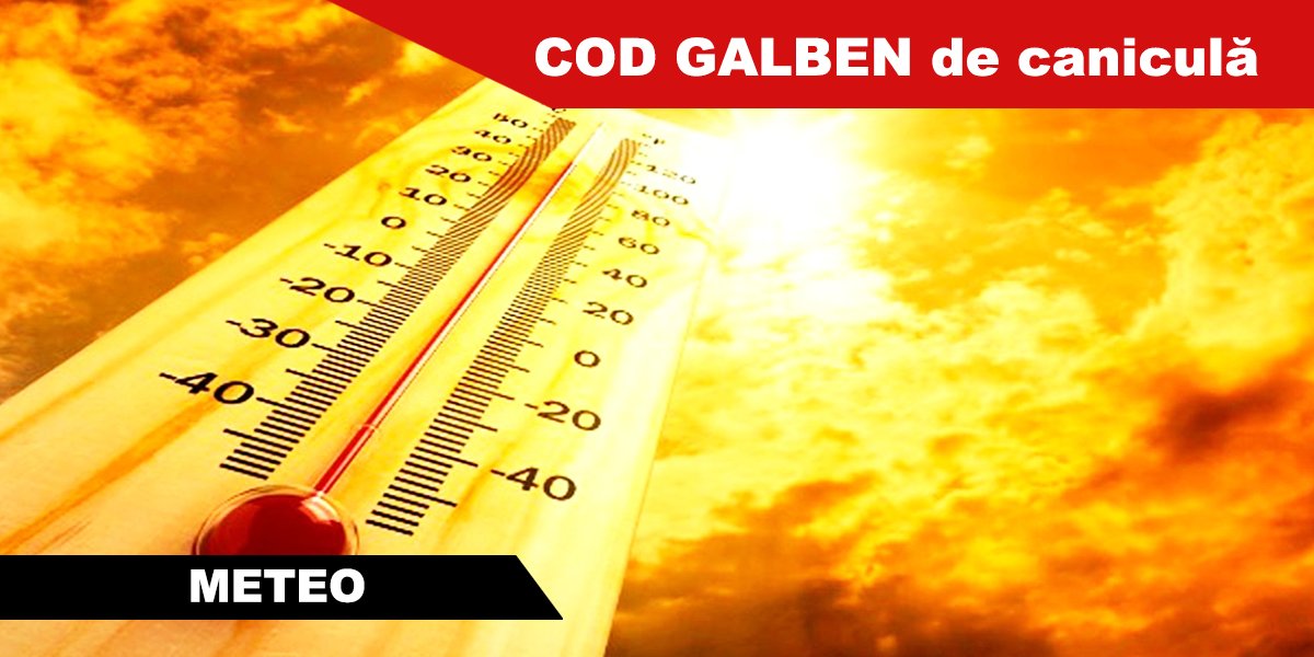 Avertizarea meteo de CANICULĂ, actualizată. România, sub un val de aer fierbinte: temperaturi de foc