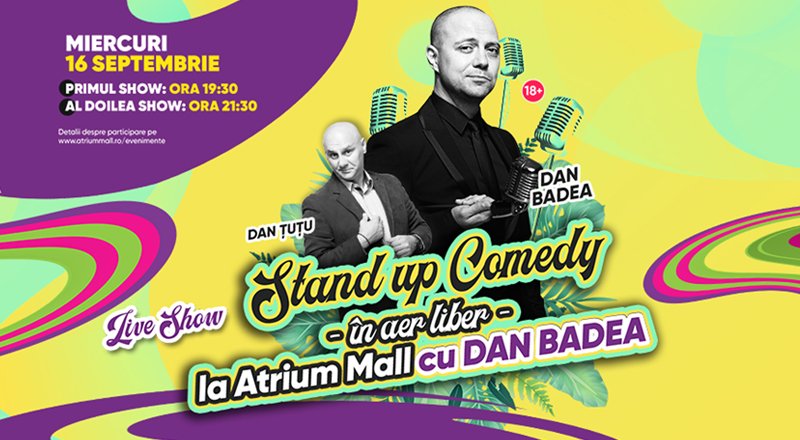 Pe 16 septembrie, ai STAND-UP COMEDY în aer liber la Atrium Mall, la ultimul etaj al parcării (P5)