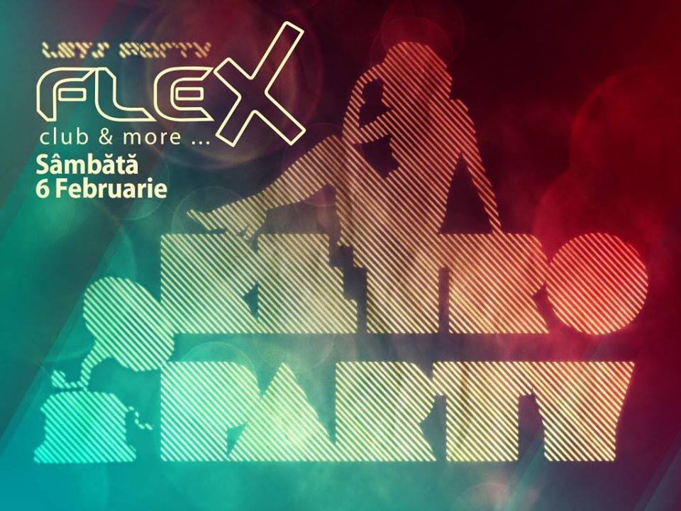 RETRO PARTY în Club Flex