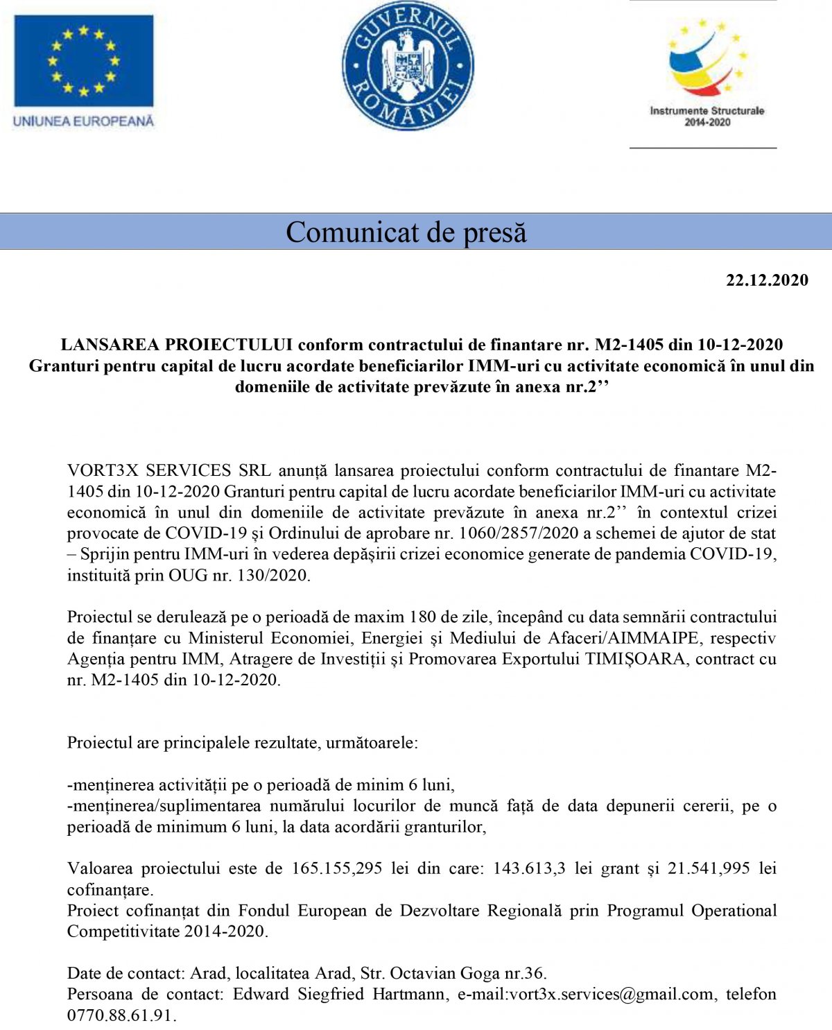 LANSAREA PROIECTULUI conform contractului de finantare nr. M2-1405 din 10-12-2020 Granturi pentru capital de lucru acordate beneficiarilor IMM-uri cu activitate economică în unul din domeniile de activitate prevăzute în anexa nr.2’’