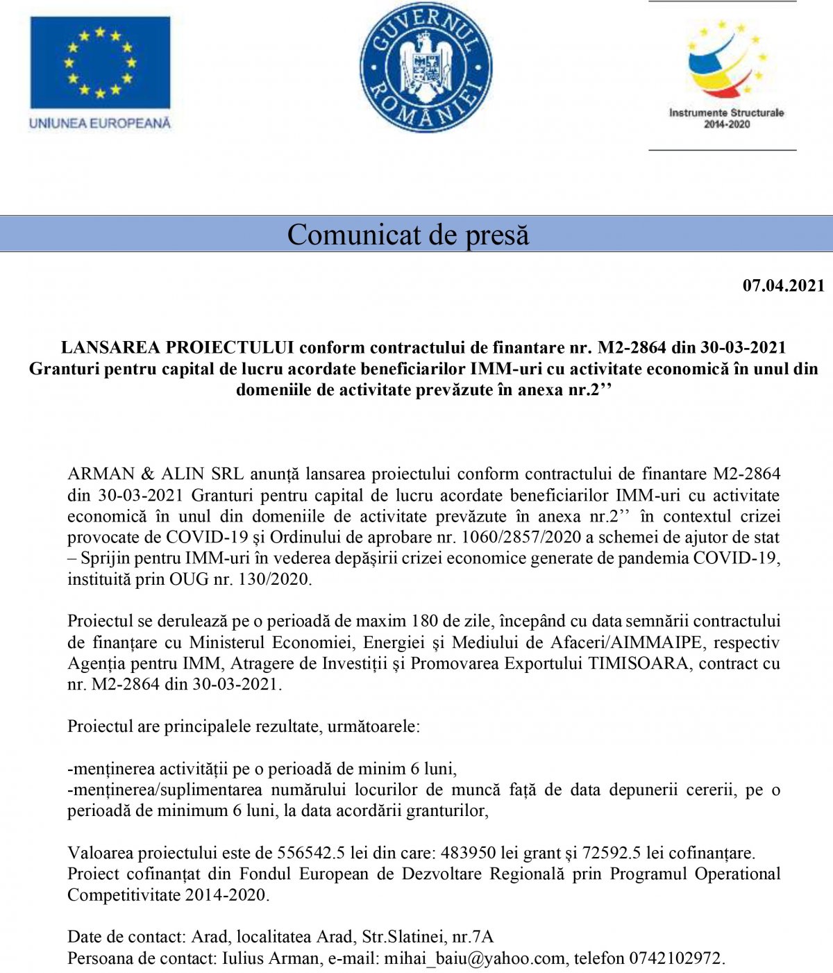 LANSAREA PROIECTULUI conform contractului de finantare nr. M2-2864 din 30-03-2021 Granturi pentru capital de lucru acordate beneficiarilor IMM-uri cu activitate economică în unul din domeniile de activitate prevăzute în anexa nr.2’’