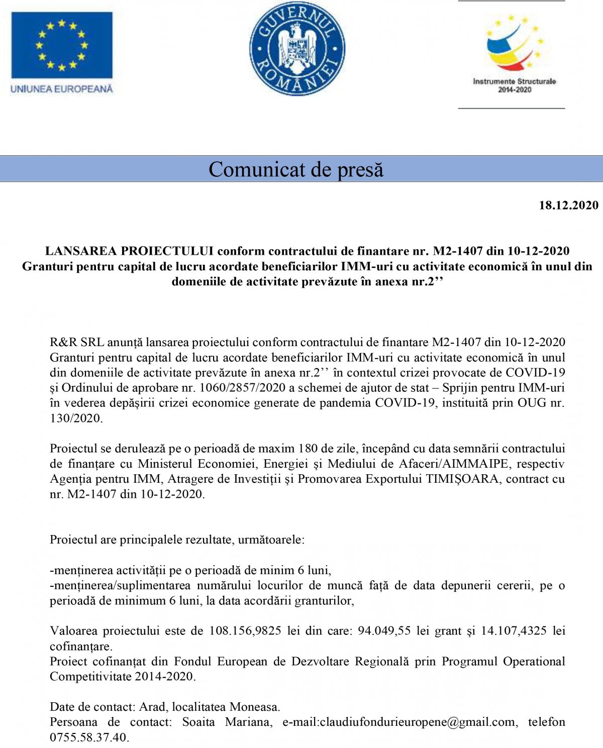 LANSAREA PROIECTULUI conform contractului de finantare nr. M2-1407 din 10-12-2020 Granturi pentru capital de lucru acordate beneficiarilor IMM-uri cu activitate economică în unul din domeniile de activitate prevăzute în anexa nr.2’’