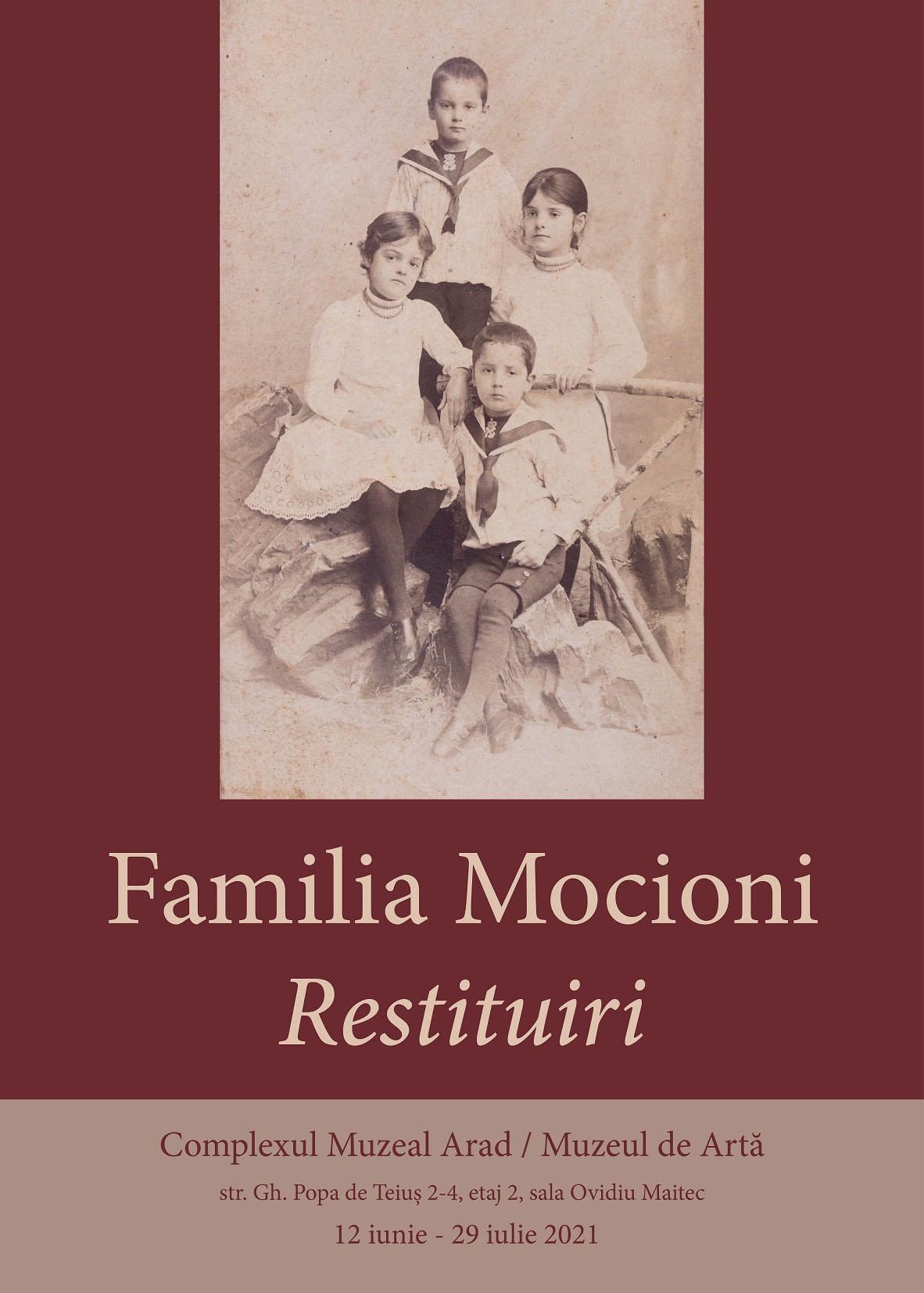 Complexul Muzeal Arad: Expoziția ”Familia Mocioni. Restituiri”. Muzeul de Artă. 12 iunie - 29 iulie 2021