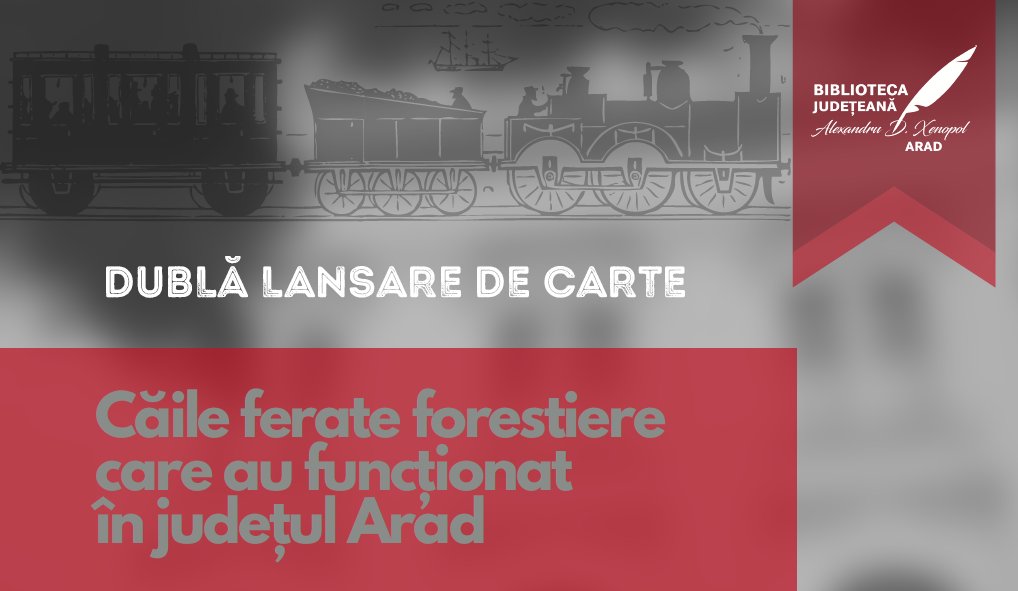 Dublă lansare de carte. Ipostaze privind mijloacele de transport în trecutul și cotidianul arădean