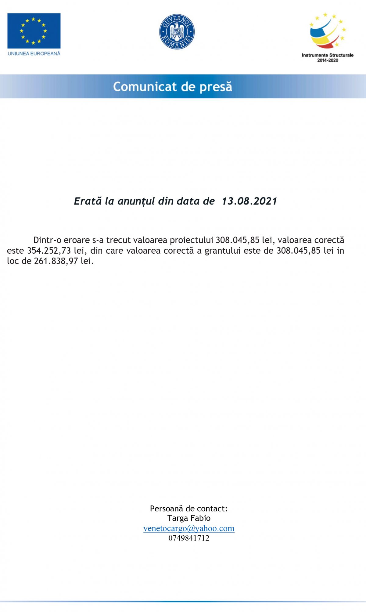 Erată la anunțul din data de 13.08.2021