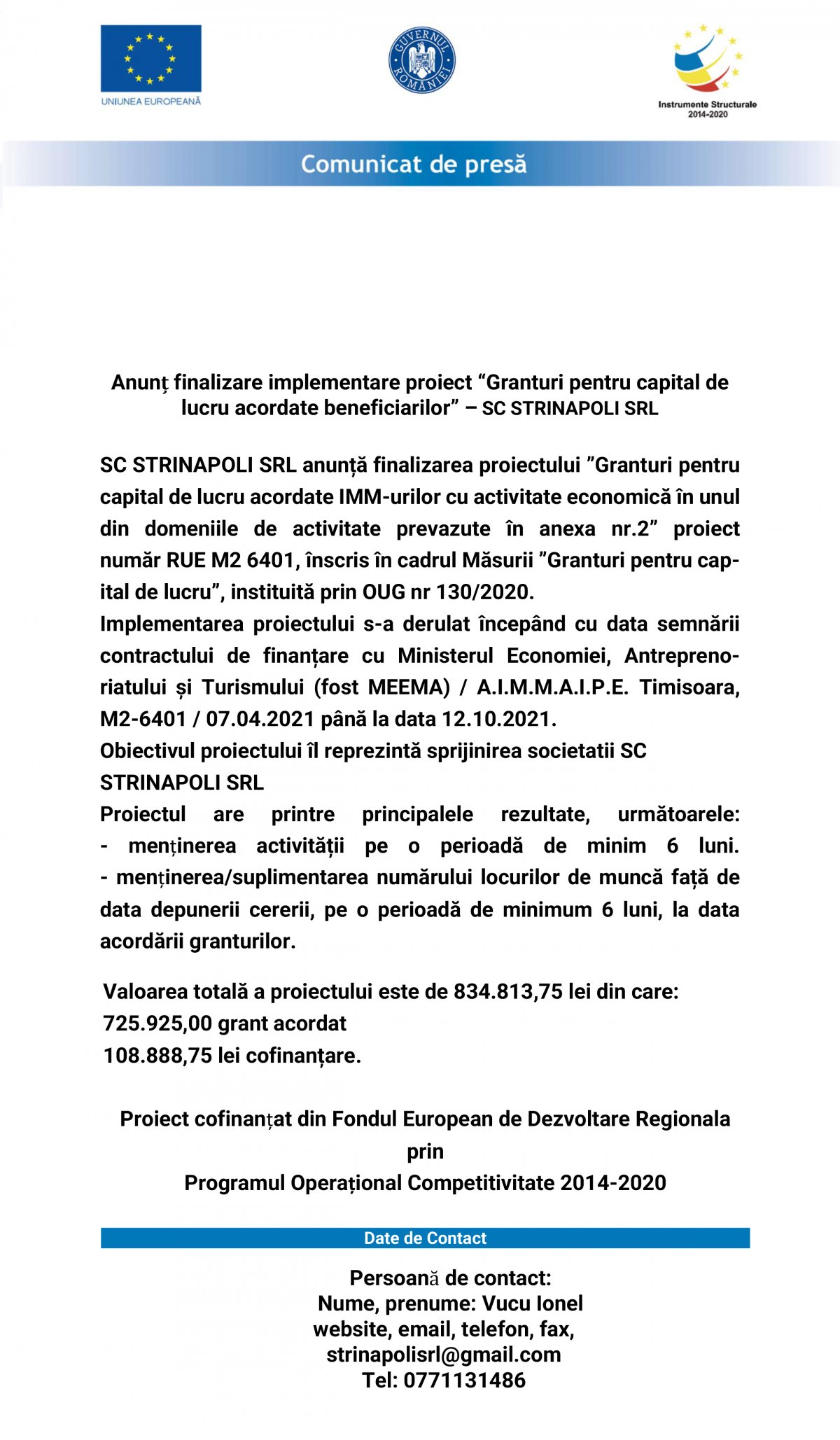 Anunț finalizare implementare proiect “Granturi pentru capital de lucru acordate beneficiarilor” – SC STRINAPOLI SRL