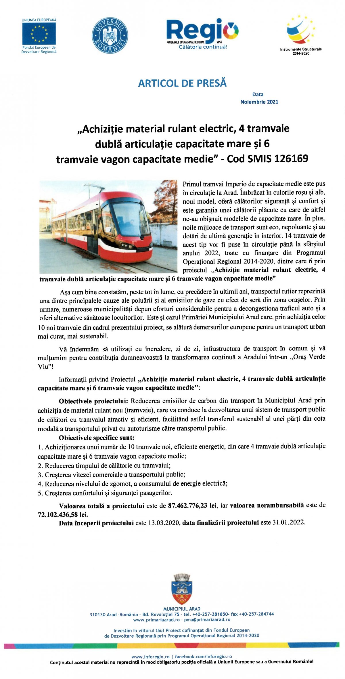 „Achiziție material rulant electric, 4 tramvaie dublă articulație capacitate mare și 6 tramvaie vagon capacitate medie” - Cod SMIS 126169 