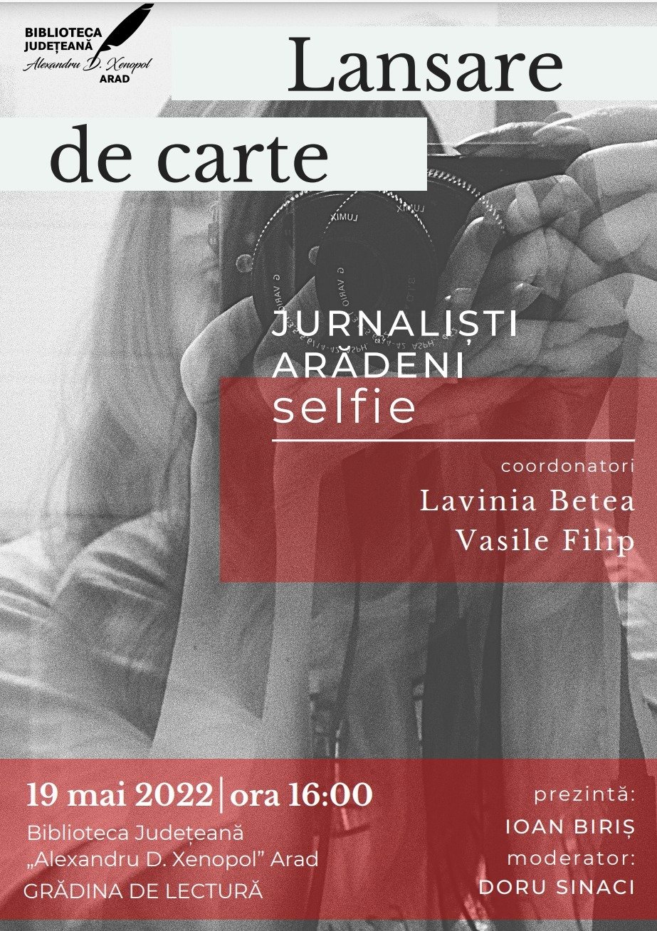Volumul „Jurnaliști arădeni – Selfie” va fi lansat joi în Grădina de lectură a Bibliotecii Județene „A.D. Xenopol”