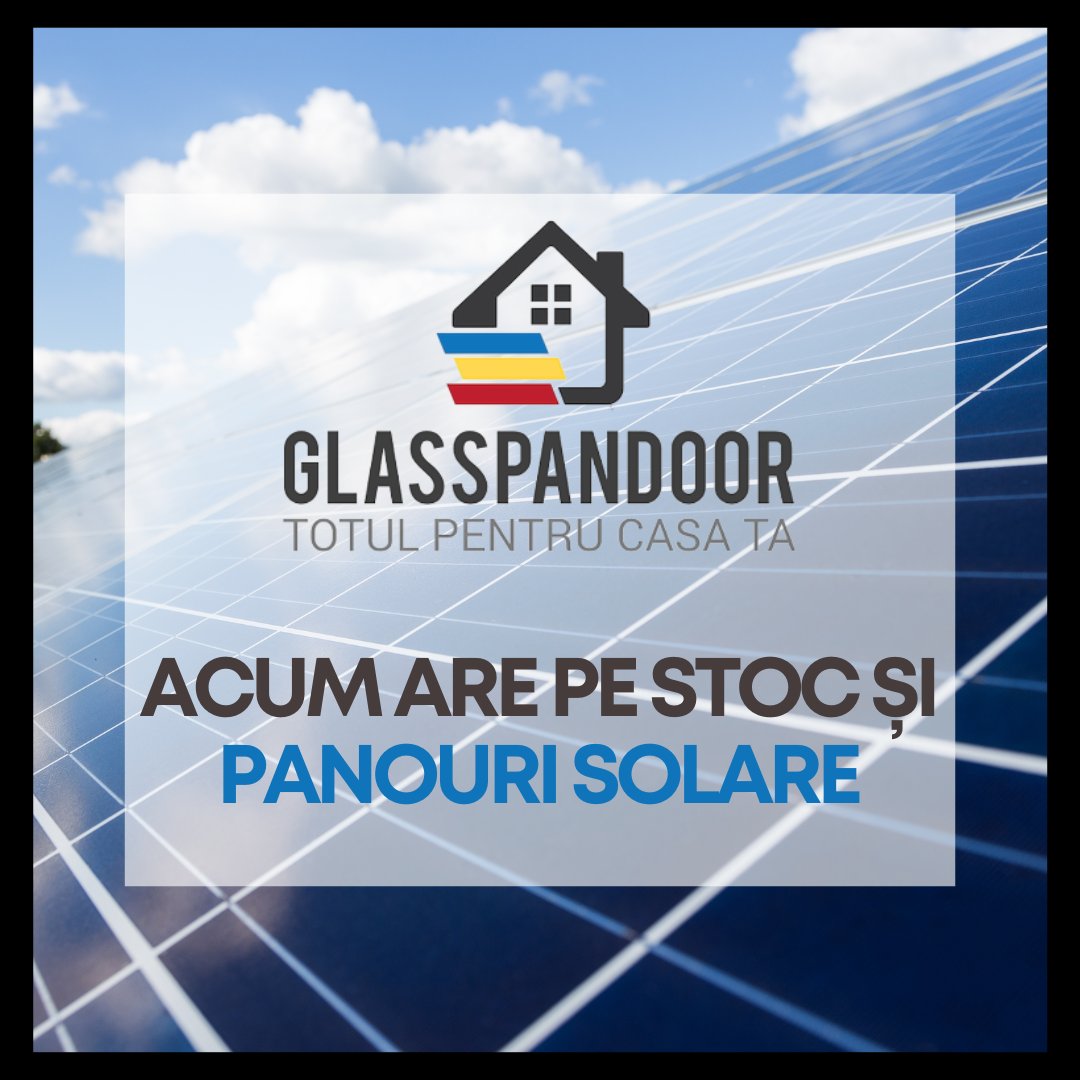 Se întâmplă! Glasspandoor comercializează panouri solare!