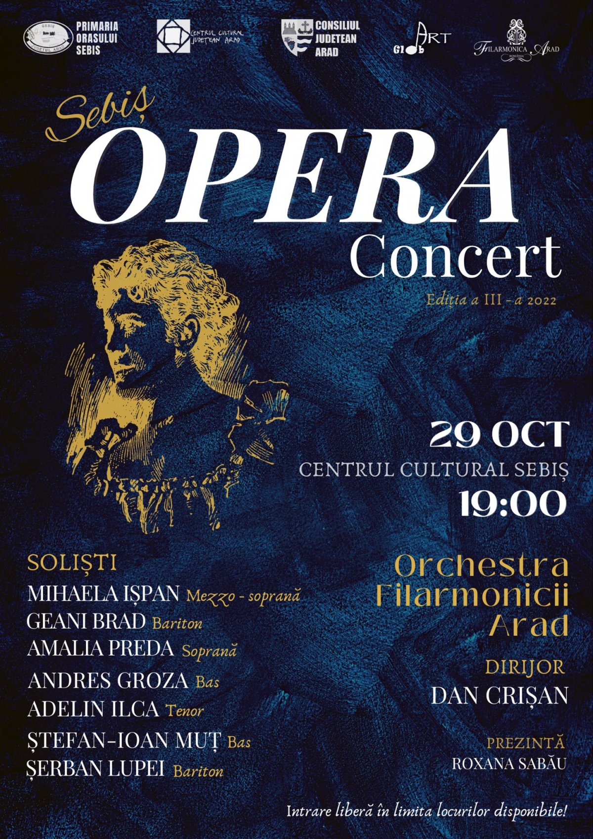 SEBIȘ OPERA CONCERT va avea loc sâmbătă, 29 octombrie, începând cu ora 19.00, la Centrul Cultural Sebiș
