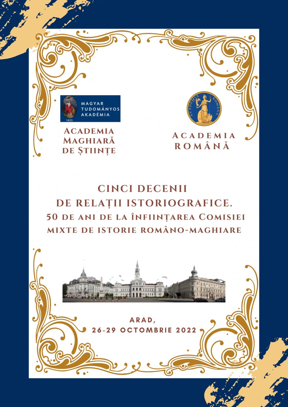  Cinci decenii de relații istoriografice. 50 de ani de la înființarea comisiei mixte de istorie româno-maghiare, sărbătoriți la Arad