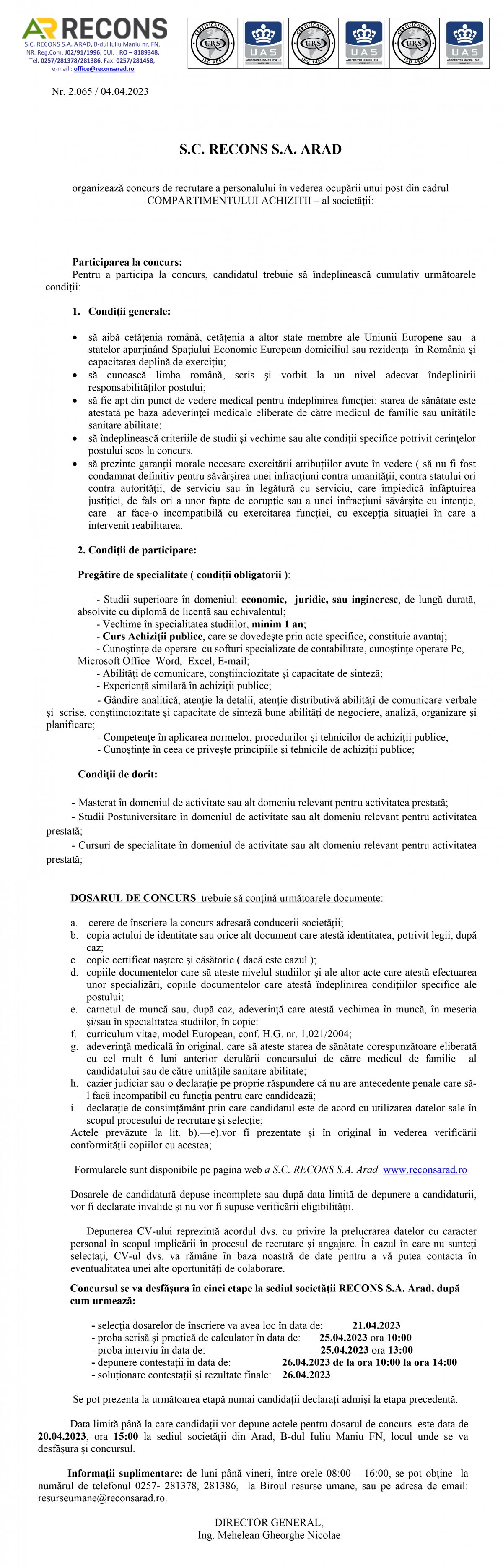 S.C. RECONS S.A. ARAD organizează concurs de recrutare a personalului în vederea ocupării unui post din cadrul COMPARTIMENTULUI ACHIZITII – al societății: