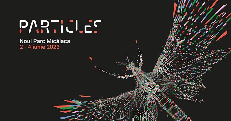 Festivalul Particles - în noul parc din zona 300