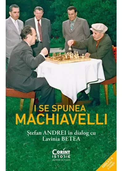 Lavinia Betea își lansează o nouă carte: ”I se spunea Machiavelli. Ștefan Andrei în dialog cu Lavinia Betea”