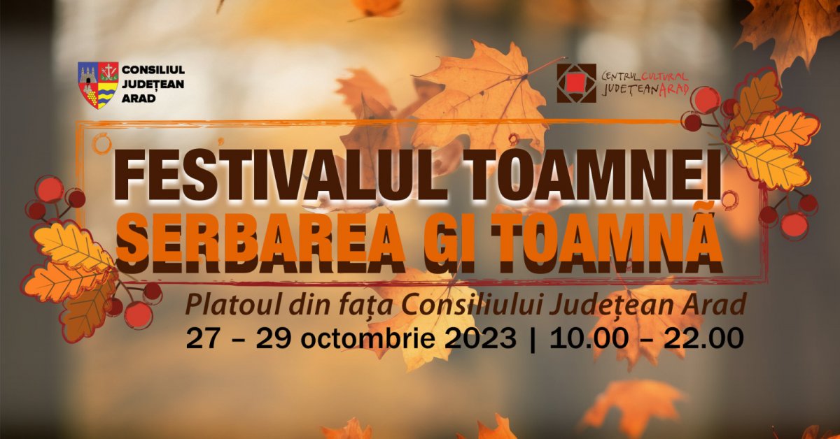 Festivalul Toamnei, în weekend, la Consiliul Județean