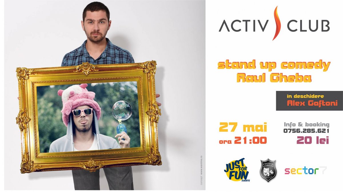 Stand Up Comedy cu Raul Gheba la Activ Club