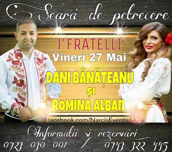 Vineri la I' Fratelli cu Dani Bănăţeanu şi Romina Alban