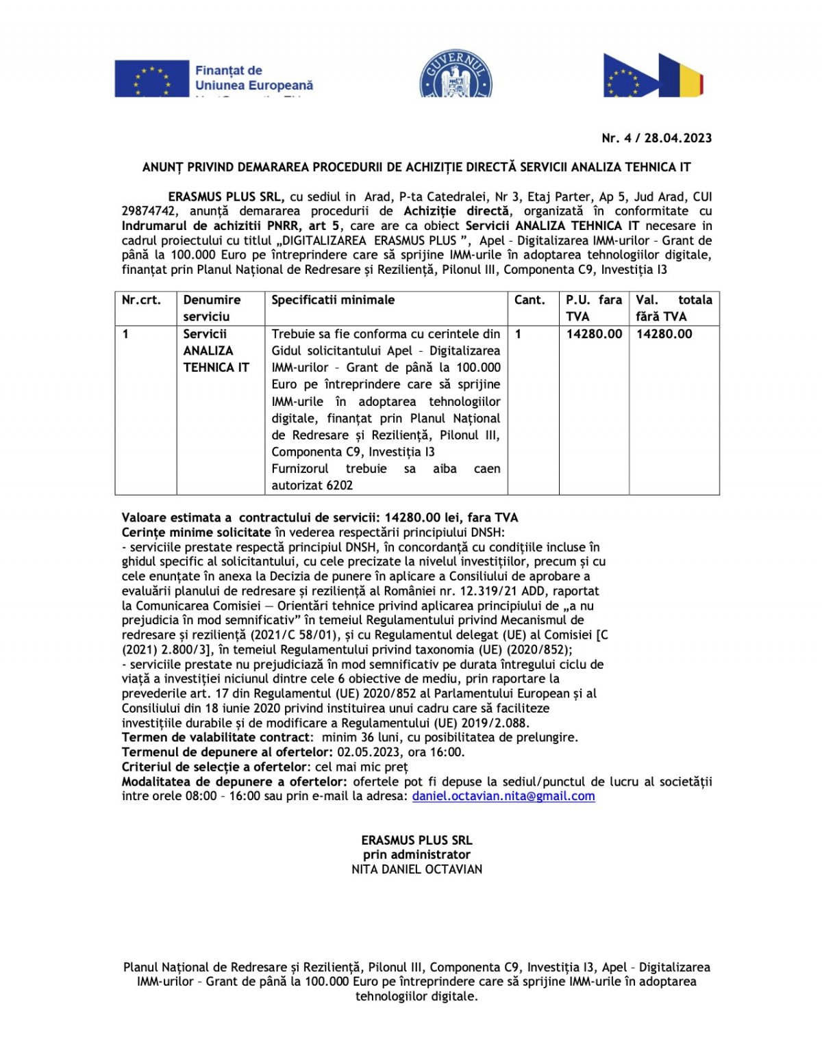 ANUNȚ PRIVIND DEMARAREA PROCEDURII DE ACHIZIȚIE DIRECTĂ SERVICII ANALIZA TEHNICA IT