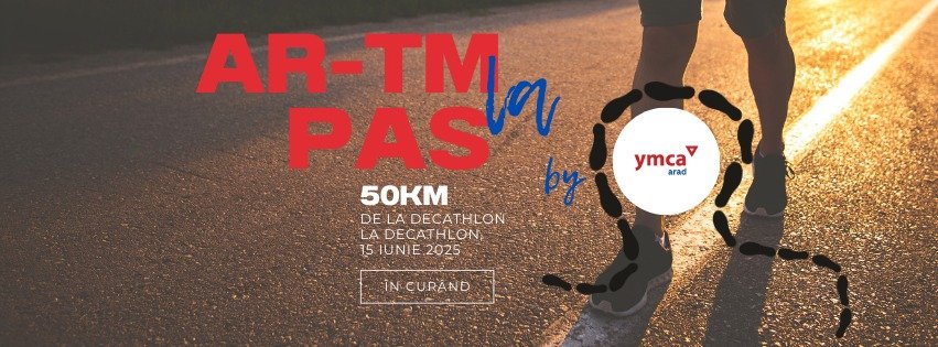 Arad-Timișoara la Pas, un eveniment inedit programat în luna iunie