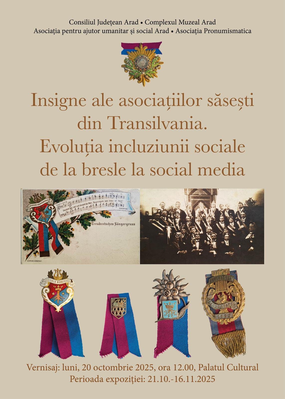 Expoziția „INSIGNE ALE ASOCIAȚIILOR SĂSEȘTI DIN TRANSILVANIA. EVOLUȚIA INCLUZIUNII SOCIALE DE LA BRESLE LA SOCIAL MEDIA”