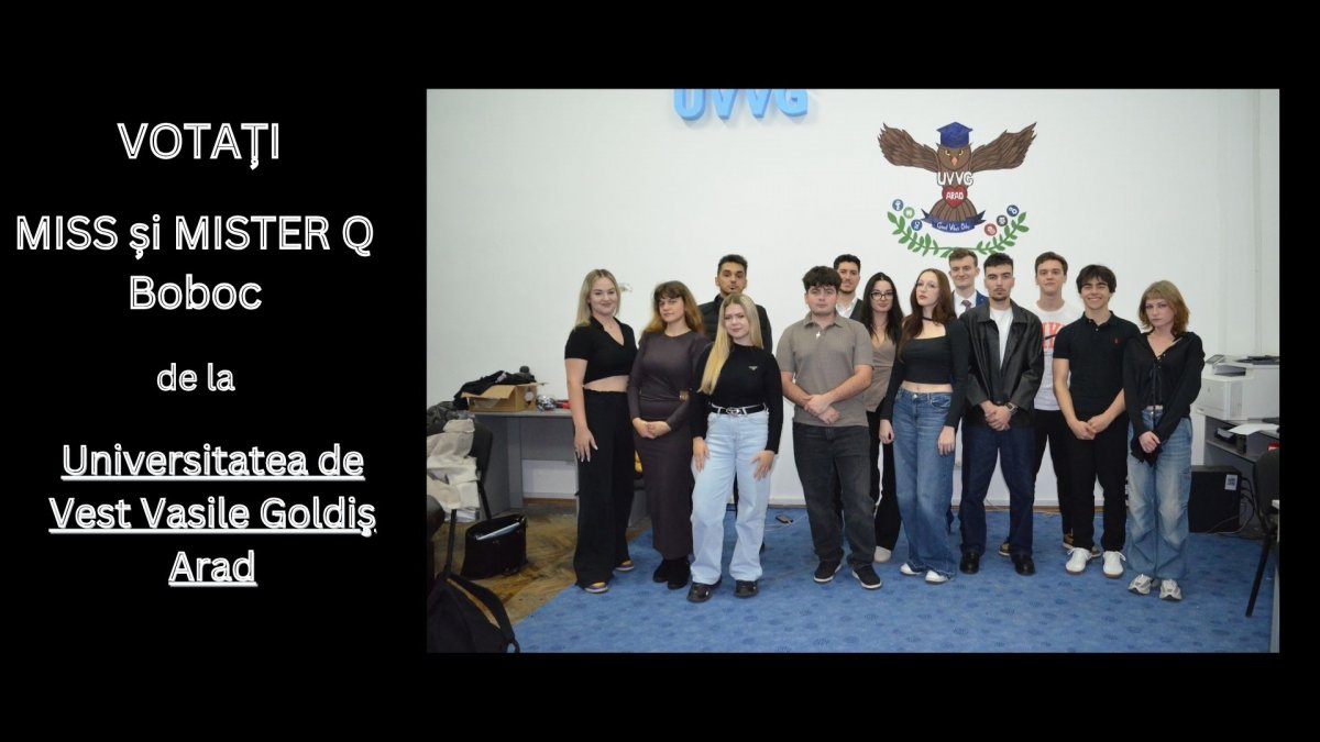 Votați MISS și MISTER Q Boboc de la Universitatea de Vest „Vasile Goldiș” din Arad