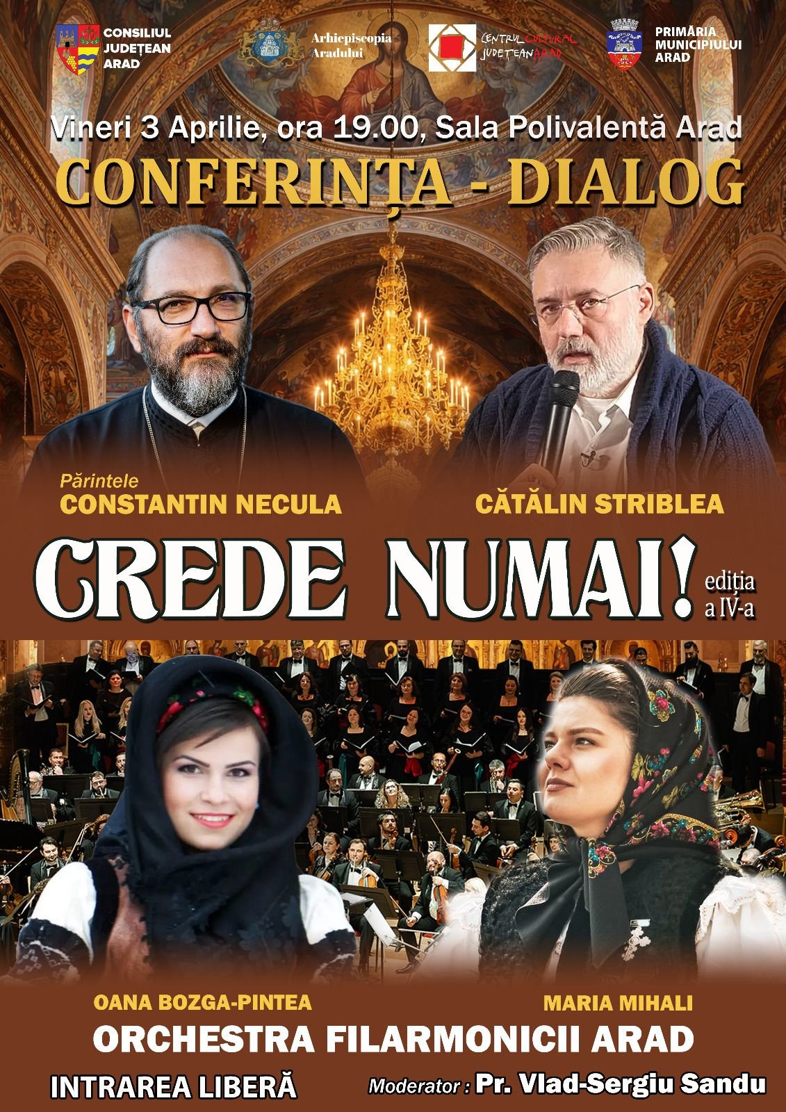 Aradul întâmpină Sărbătoarea Învierii printr-un eveniment cultural-spiritual de excepție: „Crede numai!” – ediția a IV-a