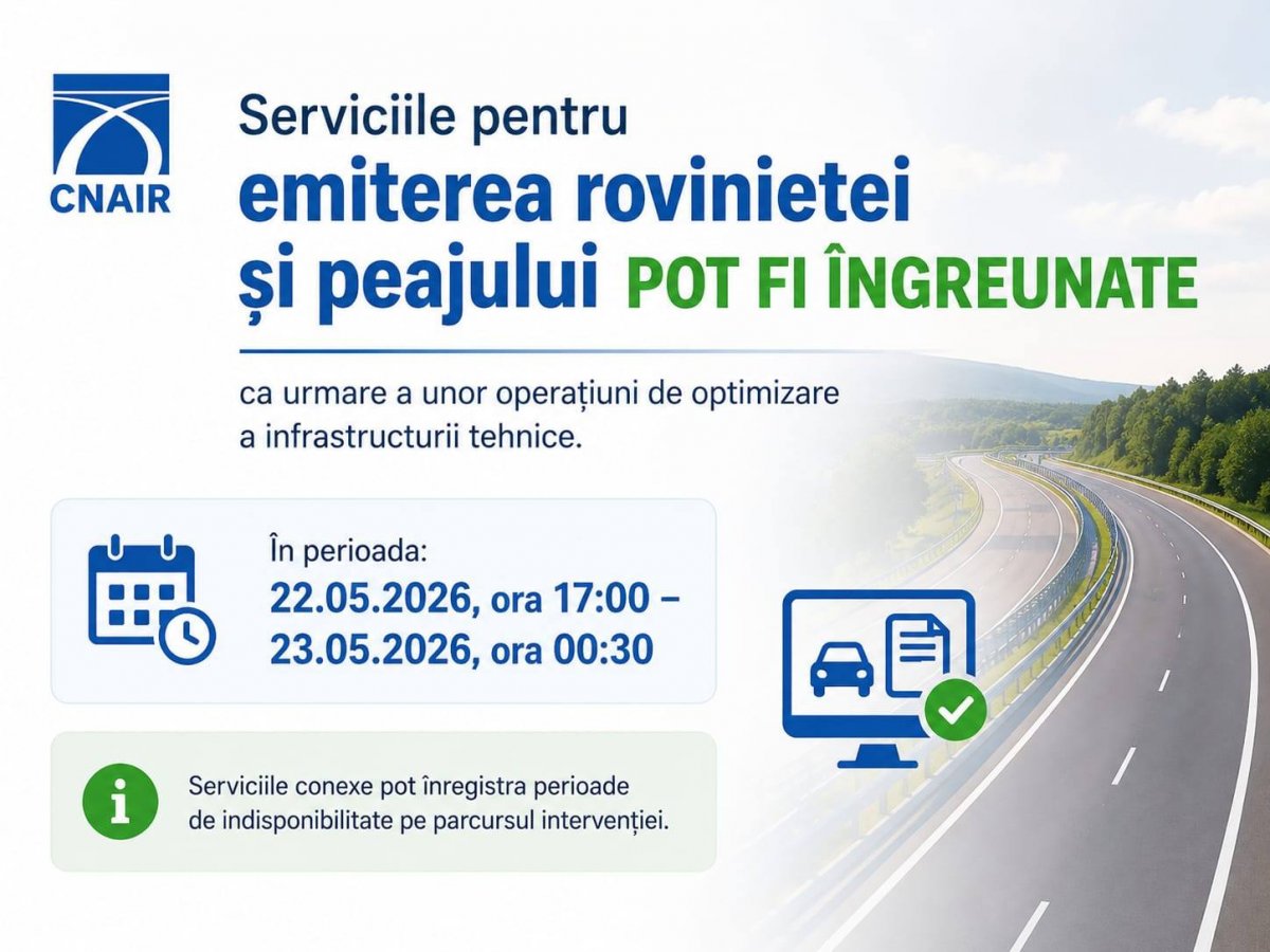 Emiterea rovinietelor și peajelor ar putea fi afectată temporar astăzi și mâine
