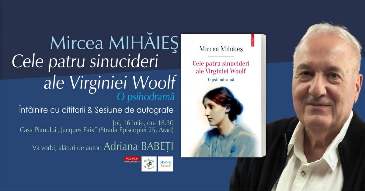 Mircea Mihăieș își lansează volumul „Cele patru sinucideri ale Virginiei Woolf. O psihodramă” la Casa Pianului „Jacques Faix”