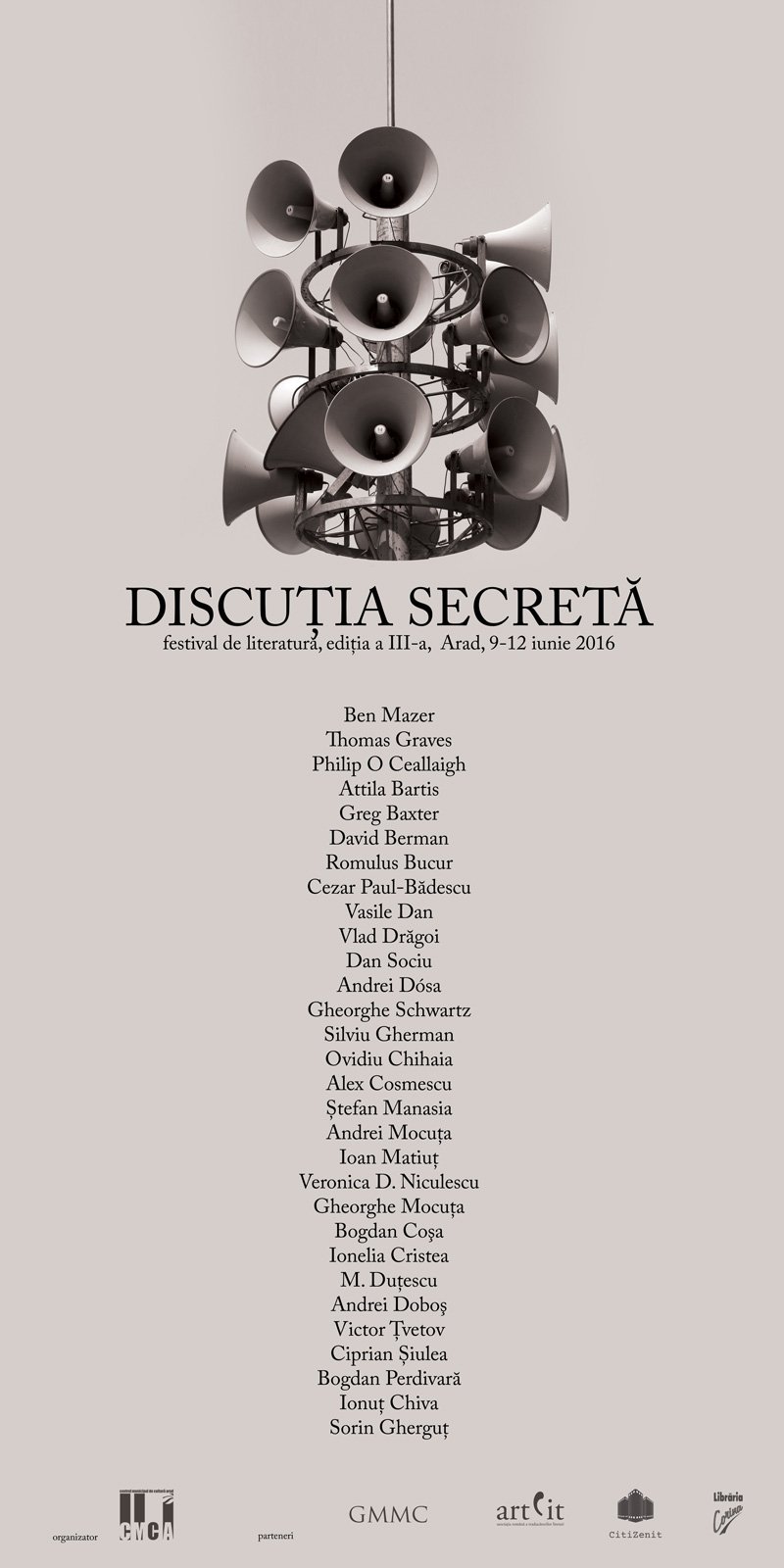 Festivalul internaţional de literatură Discuţia secretă, ediţia a III-a, Arad 9 - 12 iunie